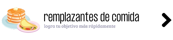 Remplazantes de comida ideales para lograr tu objetivo más rápidamente